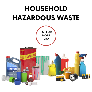Householde hazardous waste items including detergents, gasoline, paint. links to more info