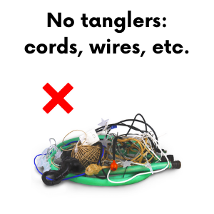 No recycling for tanglers, cords, wires, etc. 