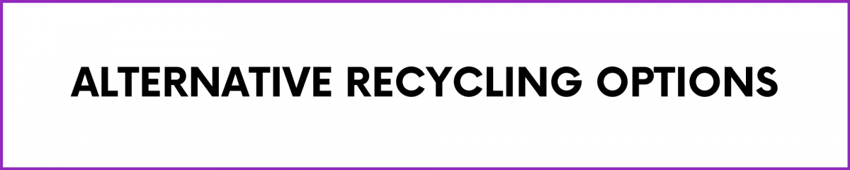 Alternative recycling options header