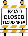 Road closed flood area